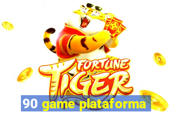 90 game plataforma